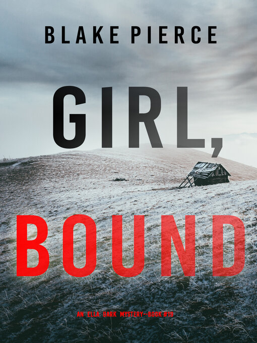 Title details for Girl, Bound by Blake Pierce - Available